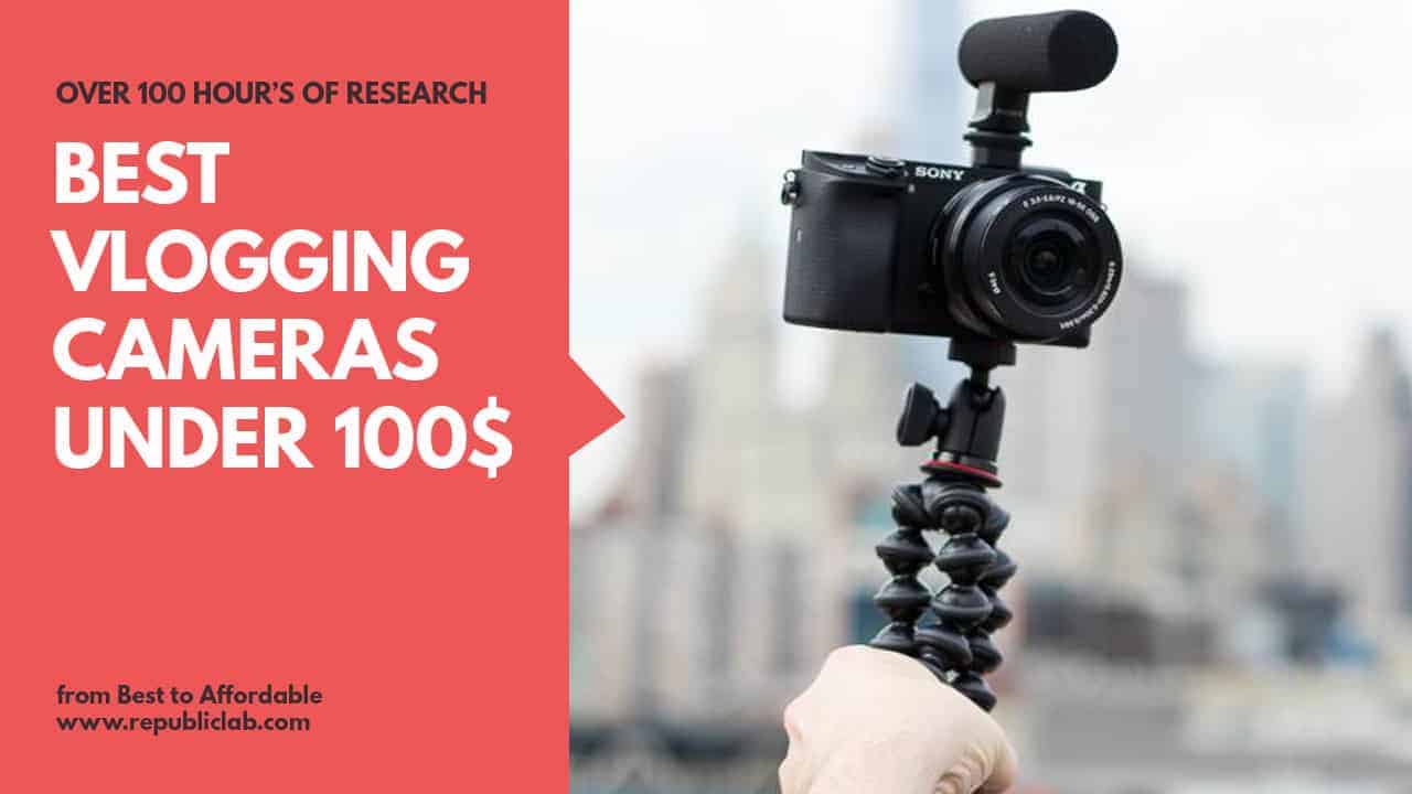 cheap vlogging camera under $100