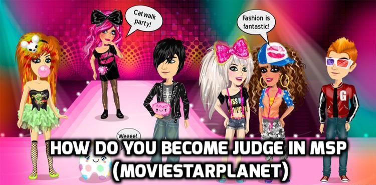 Tips to Become a Judge in MovieStarPlanet